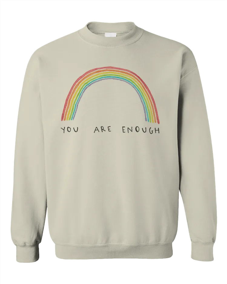 You Are Enough (Rainbow) - Sweatshirt
